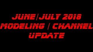 June/July 2018 modeling channel update