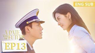 ENG SUB [A Date With The Future] EP13 | William Chan, Zhang Ruonan | Tencent Video-ROMANCE