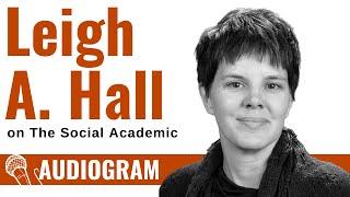 A Chat with Dr.  Leigh A. Hall