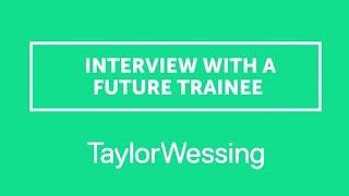 Taylor Wessing & AllAboutLaw - Interview with a future trainee