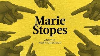 Maries Stopes and the abortion debate