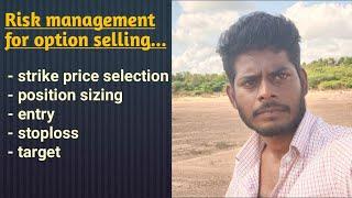 How to select strike price for option selling?...