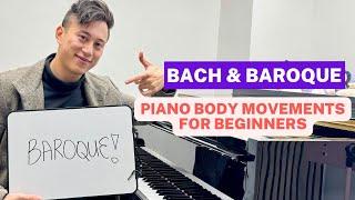 Bach & Baroque piano body movement for beginners (preview & bloopers)