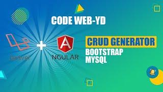 Laravel + Angular + My SQL Auto Crud Generator