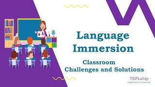 6. Language immersion