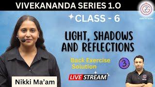 Light, Shadows and Reflections | Class 6 Science | Chapter 08 | Lecture 03 | By Nikki Ma'am