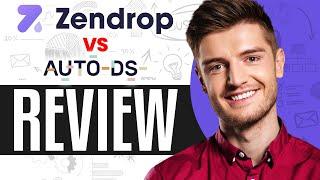 Zendrop VS AutoDS: Full Comparison (Best Dropshipping Tool 2025)