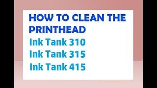 How to Clean the Printhead - HP Ink Tank 310, HP Ink Tank  315 and HP Ink Tank Wireless 415 TAGLISH