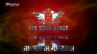 Good Kings Part 2 with Pastor Dave Jones: King Amaziah and King Uzziah