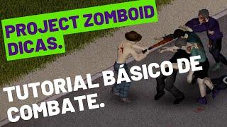 Tutorial BÁSICO de combate // Project Zomboid Dicas