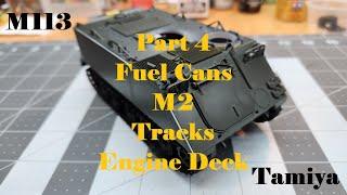 M113 Armored Personnel Carrier, Build Part 4, Fuel Cans, M2, Tracks, Engine Deck