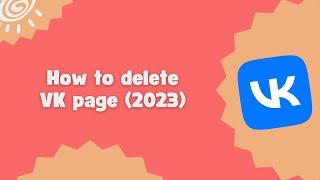 How to delete VK page (2023)