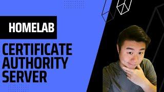 Homelab Series -  Creating a Certificate Authority ( CA ) Server With Step-CA