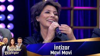 İntizar - MAVİ MAVİ