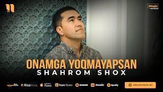 Shahrom Shox - Onamga yoqmayapsan (audio 2023)