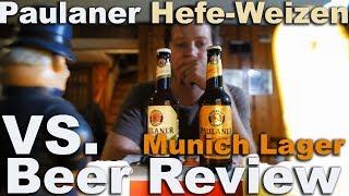 Paulaner Natural Wheat Hefeweizen vs Original Munich Lager Beer Review.  Watch me drink two!