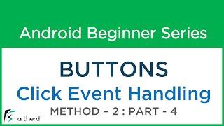 #16 Android Tutorial : Button Part - 4 Method - 2 onClickListener()