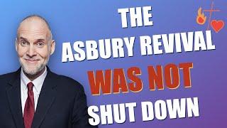 The Asbury Revival Was NOT Shut Down – Dr. Craig Keener