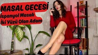 Masal Gecesi / İspanyol Masalı : İki Yüzü Olan Adam -HD