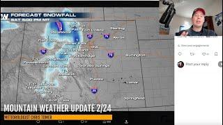 Mountain Weather Update 2/24, Meteorologist Chris Tomer