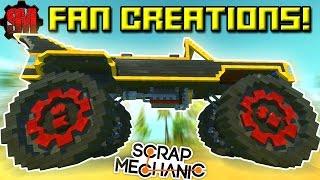 FAN CREATIONS! [Workshop Hunters 6] - Scrap Mechanic Multiplayer Ep39