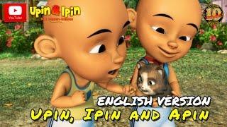 Upin & Ipin - Upin, Ipin & Apin (English Version)