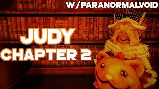 Judy Chapter 2 Walkthrough  w/ParanormalVoid | Roblox