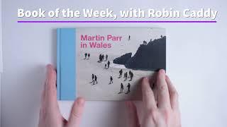 Martin Parr In Wales - Book of the Week