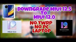 How to downgrade your poco x3 pro[no twrp]{no using pc laptop}