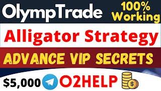 OlympTrade Best Winning Strategy ! $5000 Live Profit ! Alligator Best working Strategy ! O2help