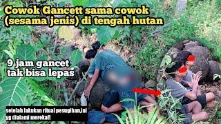 9 jam Gancet tak bisa lepas pasangan sesama jenis (cowok sama cowok)