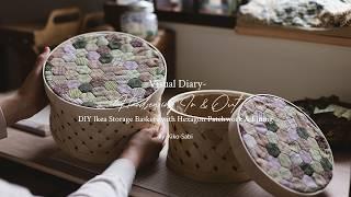 Visual Diary #64 | DIY Ikea Storage Baskets with Hexagon Patchwork | Hand Sewing with Scrap Fabrics