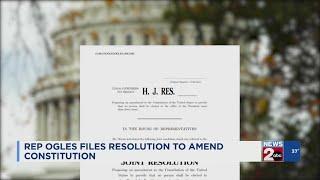 Rep. Ogles files resolution to amend Constitution