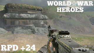 RPD +24 (ОБЗОР) Стоит ли брать его! World War Heroes/WWH/РПД +24/Master Shihu