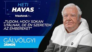 Gálvölgyi János: „Tudom, hogy sokan utálnak, de én szeretem az embereket”