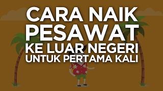 Cara Naik Pesawat Pertama Kali ke Luar Negeri • Reservasi Vlog