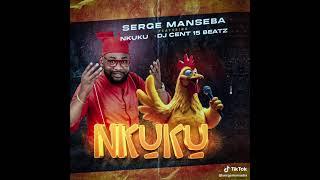 serge manseba FT @Djcent_15beatz  nkuku ( clash @agressivonyandoro] #2024