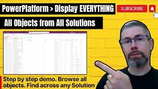 PowerPlatform - Display EVERYTHING (All Objects from All Solution)