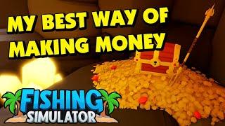Fishing Simulator - My best way of making money