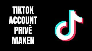 TikTok-account privé maken