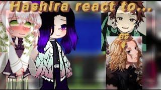 —{Hashira react to Tanjiro Kamado as Maiky 1/1}—{English\/Russia}