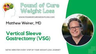 Understanding Vertical Sleeve Gastrectomy (VSG)