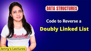 2.13 Reverse a Doubly Linked List | Data Structures & Algorithm Tutorials