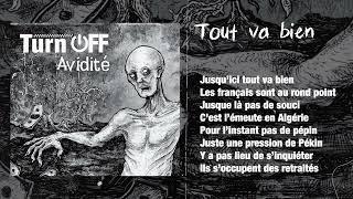 Turn OFF - Tout va bien - Ep Avidité - official vidéo