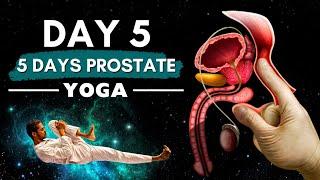 Day 5 of a Prostate Problem FREE Life - Yoga Exercises for Men!