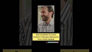 A question to Louis Vuitton’s Nicolas Ghesquire from Vitalii Sediuk #petervandeveire #top #bottom