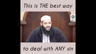 This is THE best way to deal with ANY sin | Abu Bakr Zoud