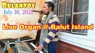 Live Organ @ Balut Island With SannyMobileSound Ft. Bulantoy, Mondeng & Jam Jam