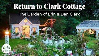 Talk & Tour: Clark Cottage Gardens Revisited! | Summer Cottage Garden #gardentour #summergarden