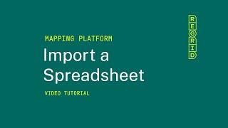 Regrid Mapping Platform - Import a Spreadsheet